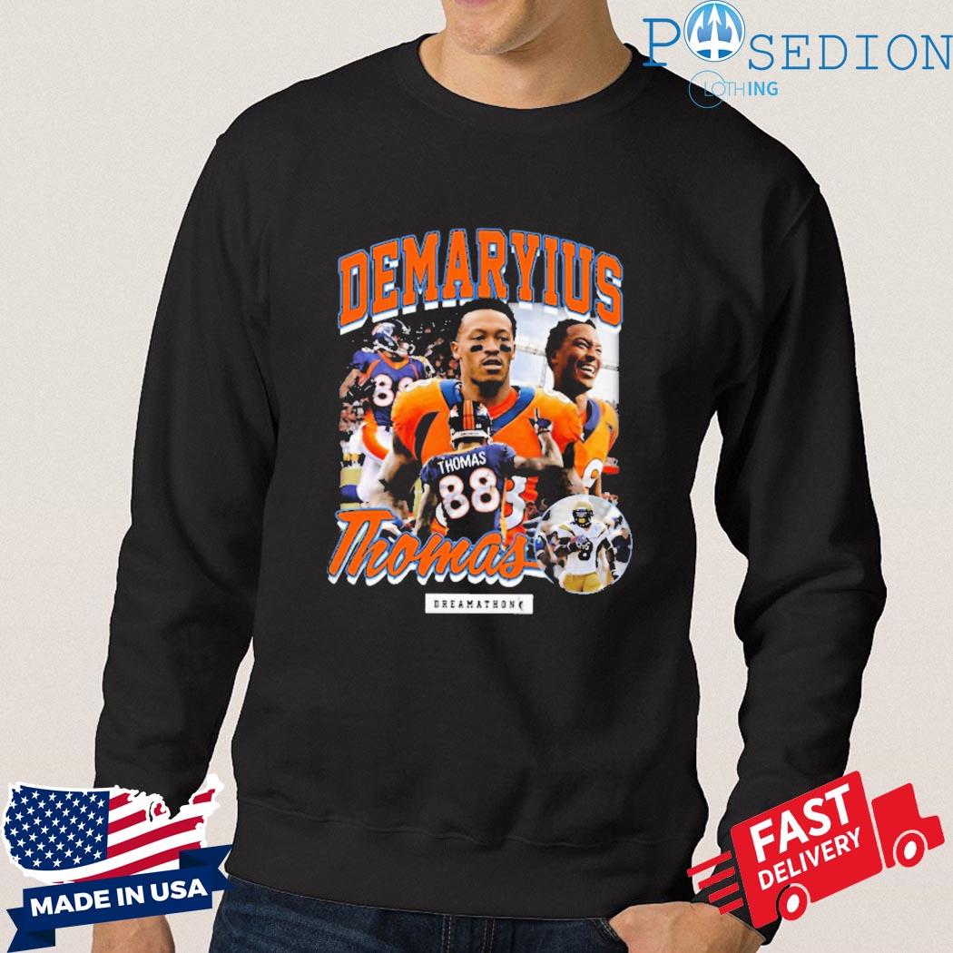 Official demaryius Thomas Denver Dreamathon T-Shirts, hoodie, tank top,  sweater and long sleeve t-shirt