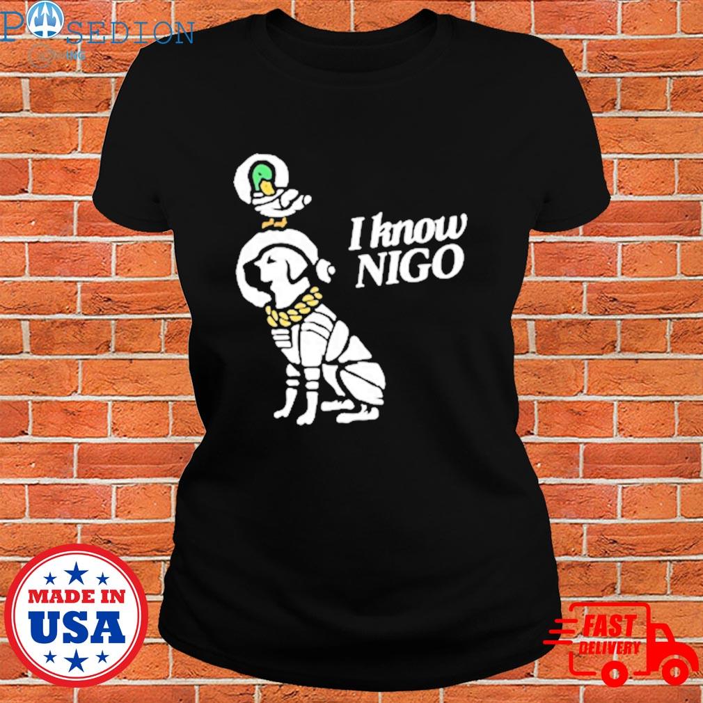 Human Made And Billionaire Boys Club I Know Nigo shirt - Dalatshirt