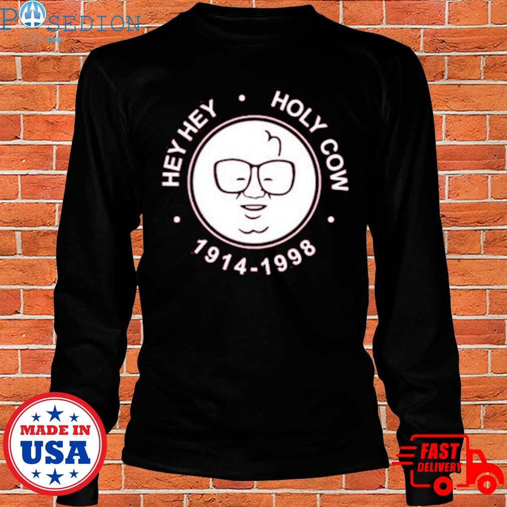 Harry Caray hey hey holy cow 1914-1998 logo T-shirt, hoodie