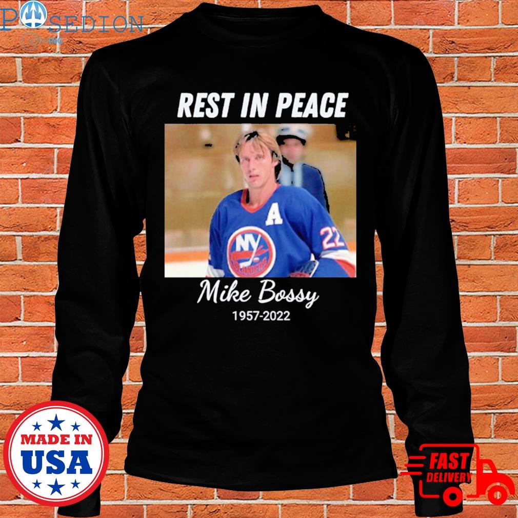 Rest in peace Mike Bossy 1957 2022 Rip shirt, hoodie, sweater, long sleeve  and tank top