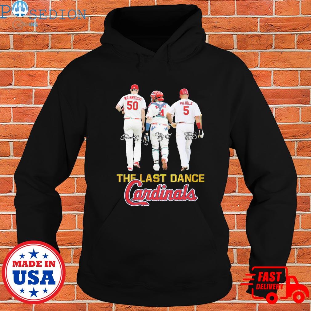 St. Louis Cardinals The Last Dance 2022 Molina Wainwright and Pujols shirt,  hoodie, sweater and long sleeve
