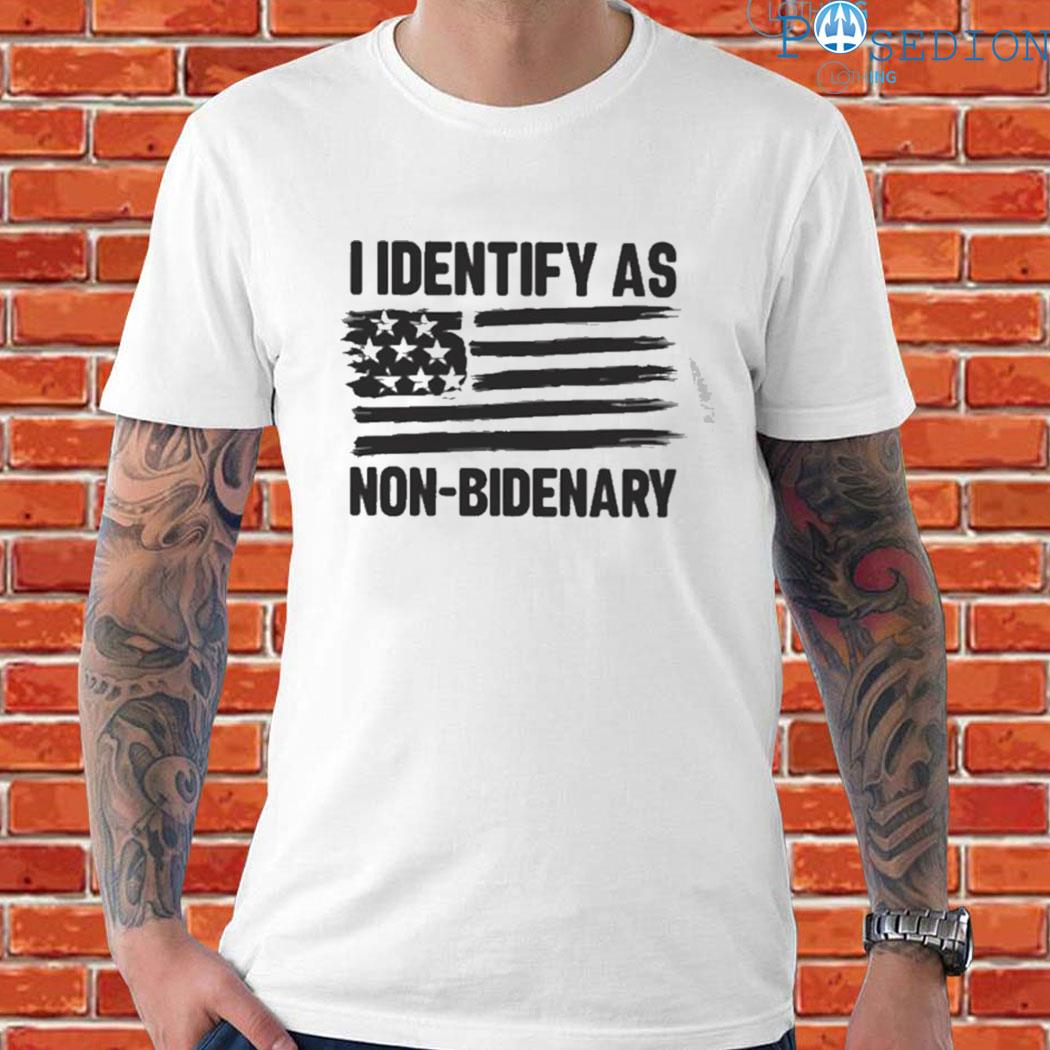 Official I identify as non bidenary flag American T-shirt