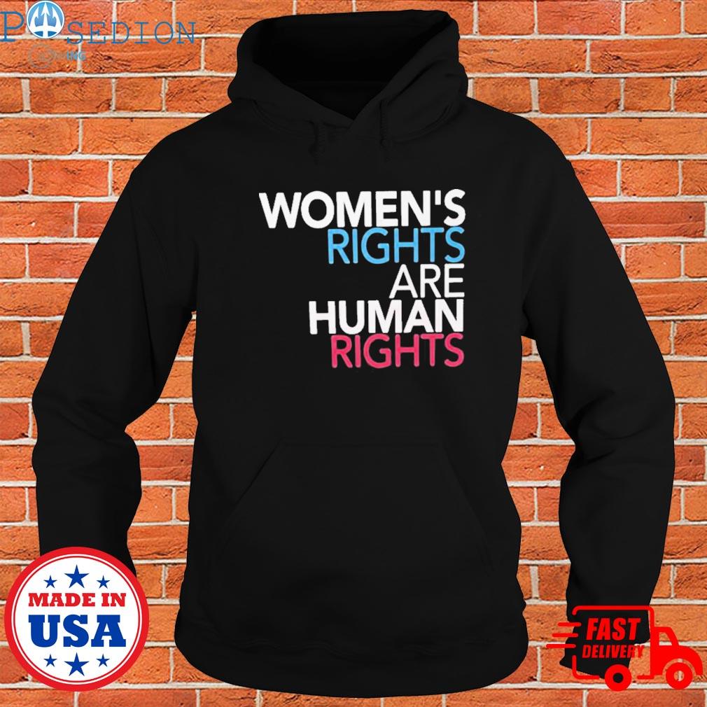 Official Womens rights are human rights T-s Hoodie