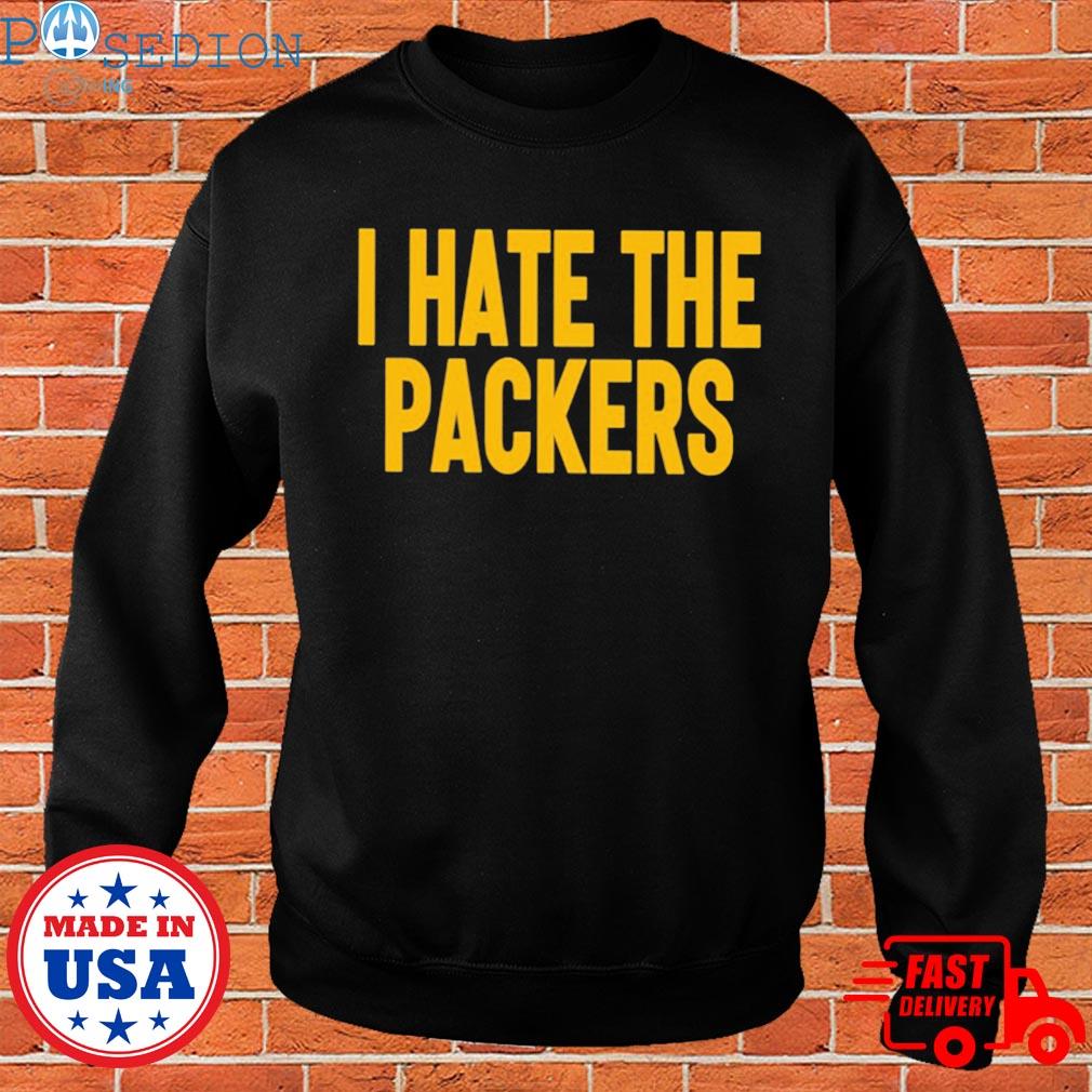 I Hate The Packers t-shirt, hoodie, sweater and long sleeve