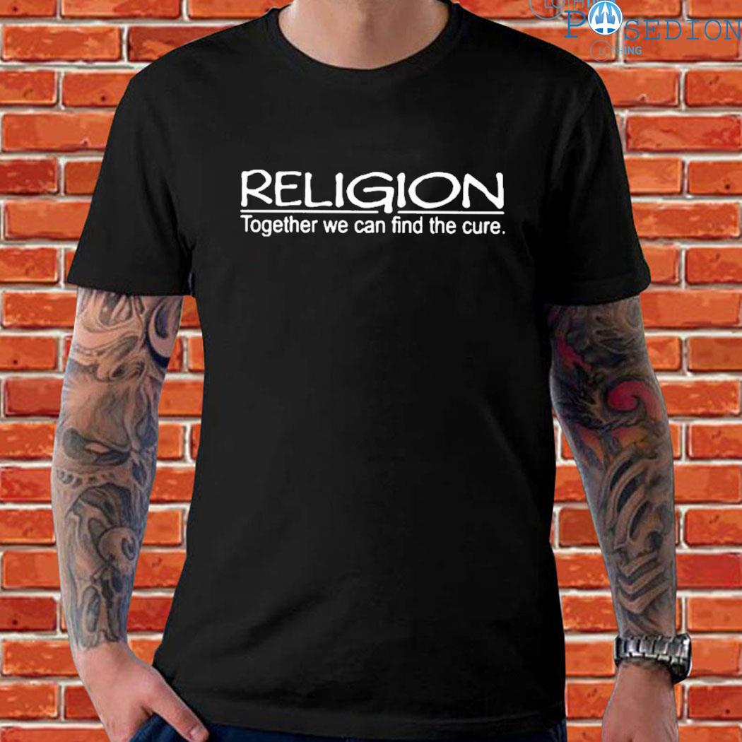 Official Religion together we can find the cure T-shirt