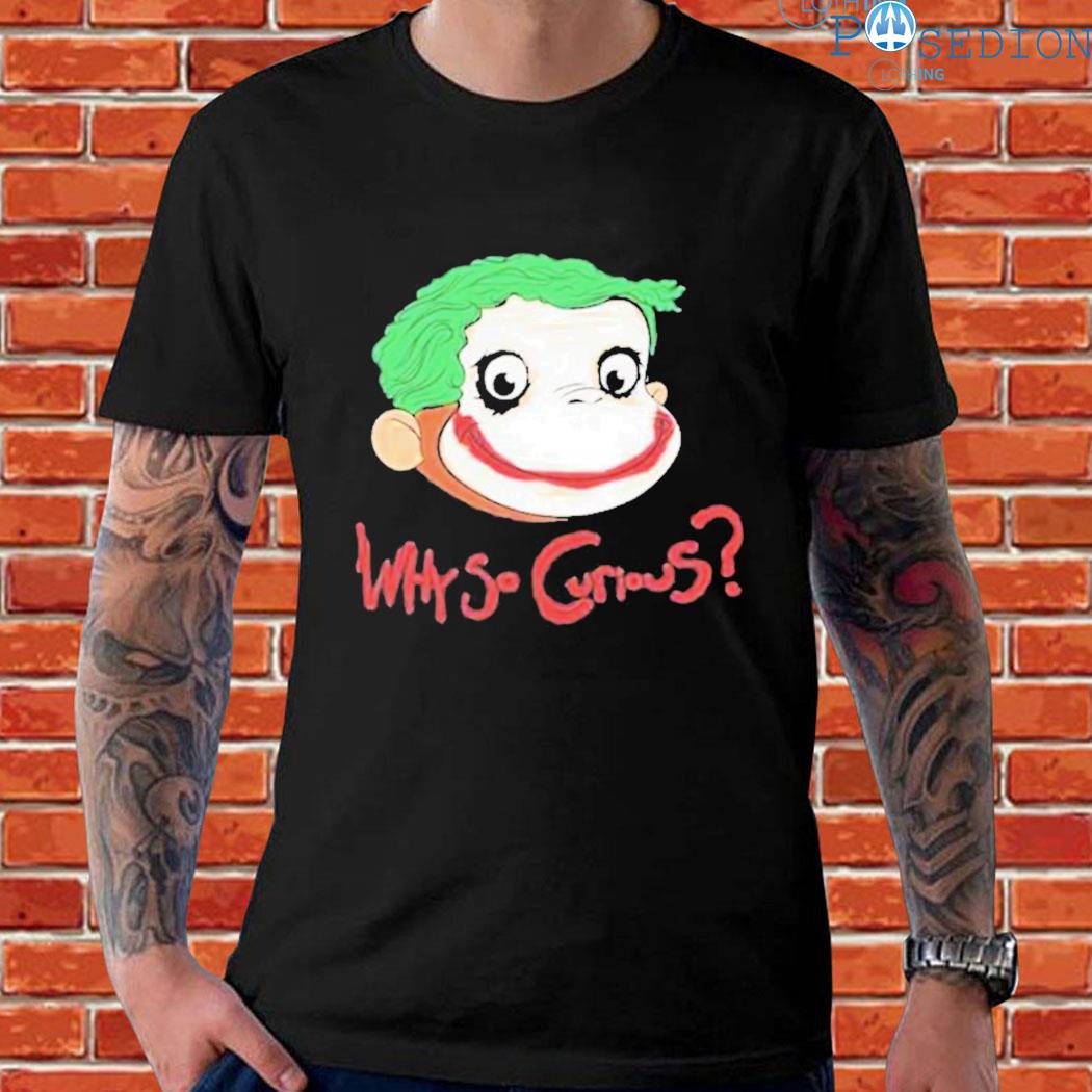 Official Why so curious 2022 T-shirt