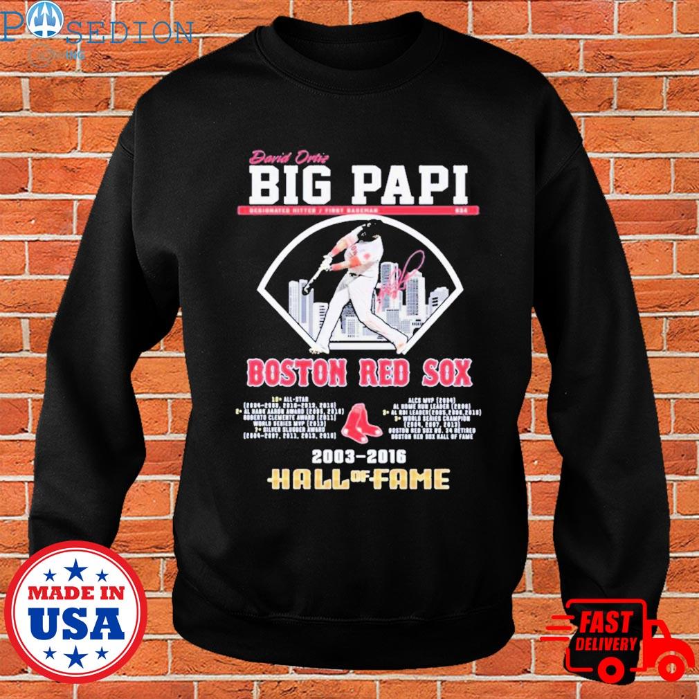 Official Big papI david ortiz Boston red baseball 20132016 hall of fame  signatures T-shirt, hoodie, sweater, long sleeve and tank top