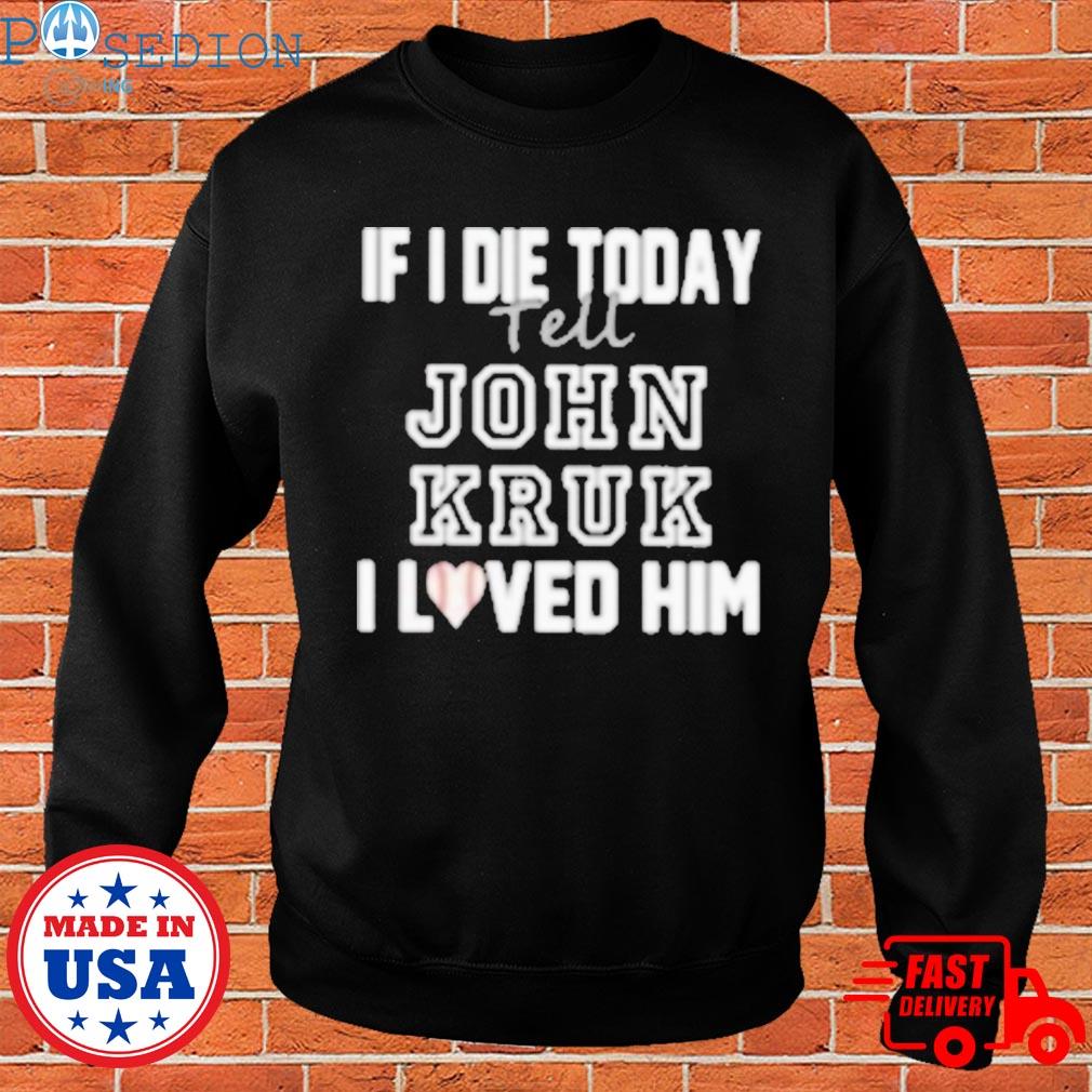 John kruk shirt, hoodie, sweater, long sleeve and tank top