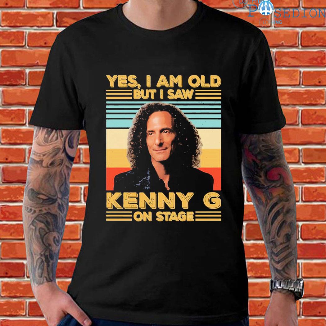 Official Yes I'm old but I saw kenny g on stage T-shirt, hoodie