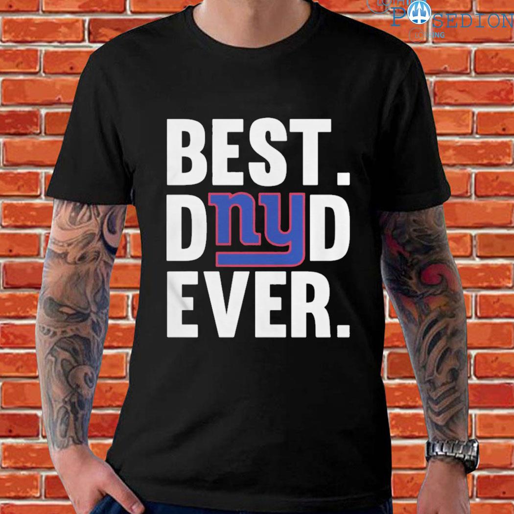 Official Best dad ever new york giants T-shirt, hoodie, sweater, long  sleeve and tank top