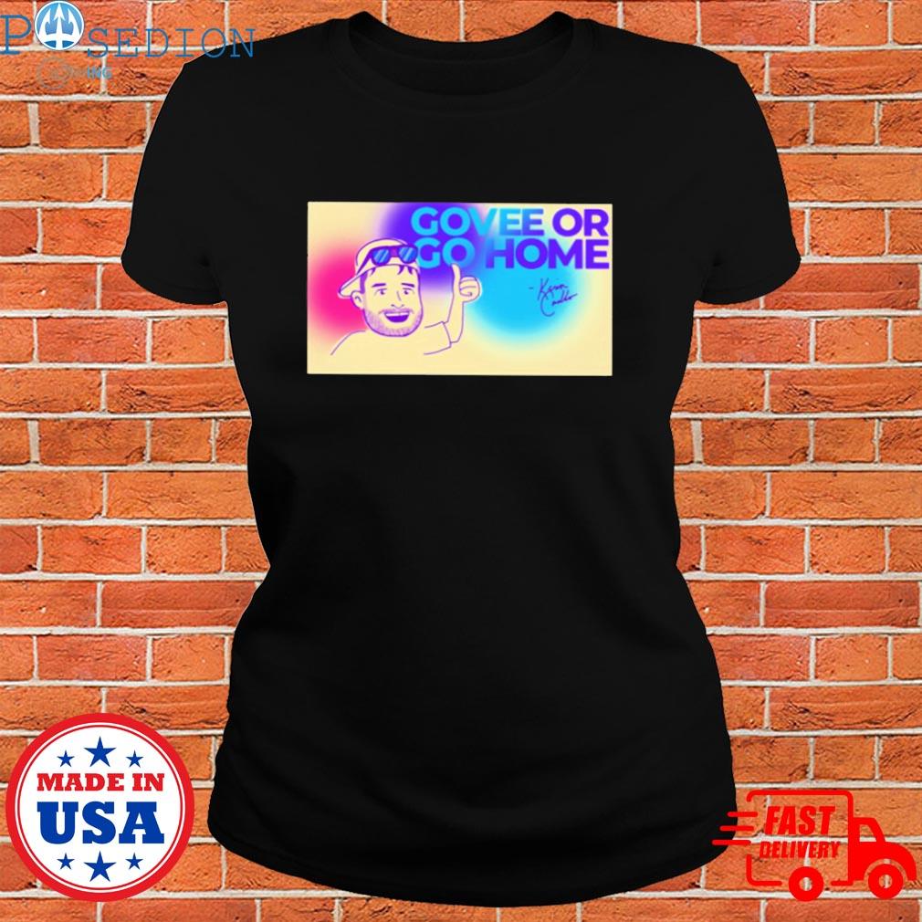 Official Govee or go home T-s Ladies Tee