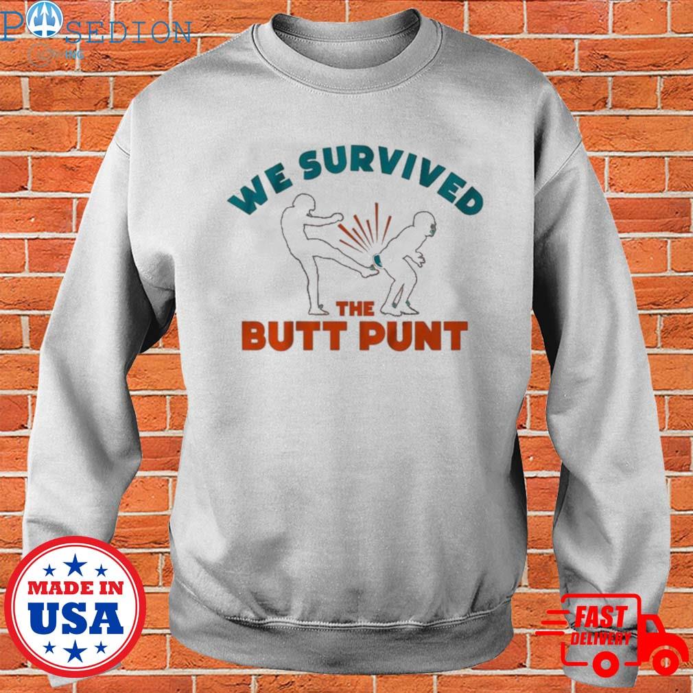 Miami Dolphins We Survived The Butt Punt T-Shirt, Custom prints store