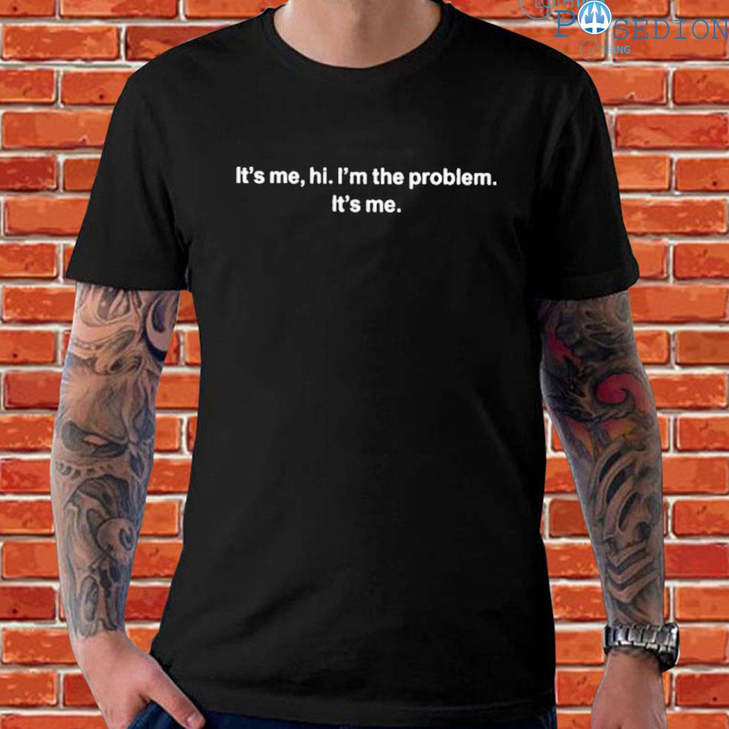 Official Feitelberg it's me hI I'm the problem it's me T-shirt