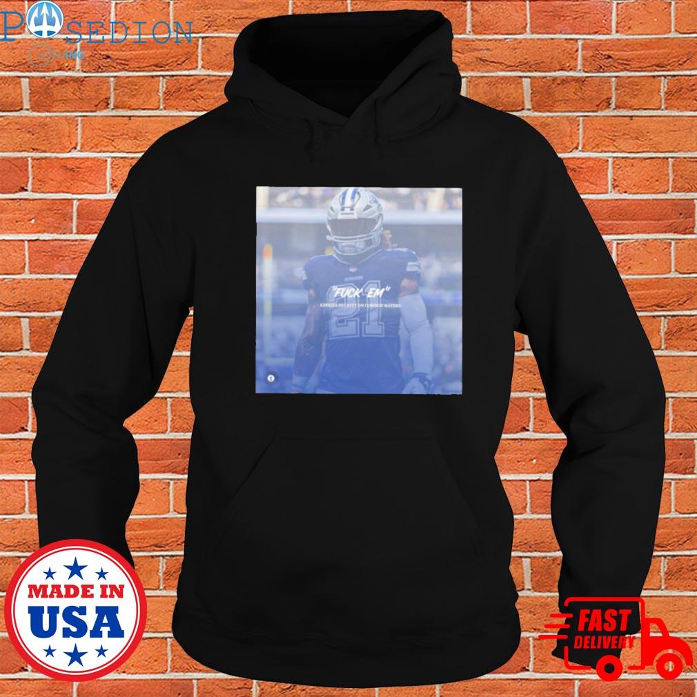 Official Fuck em ezekiel elliott cowboy haters T-shirt, hoodie, sweater,  long sleeve and tank top