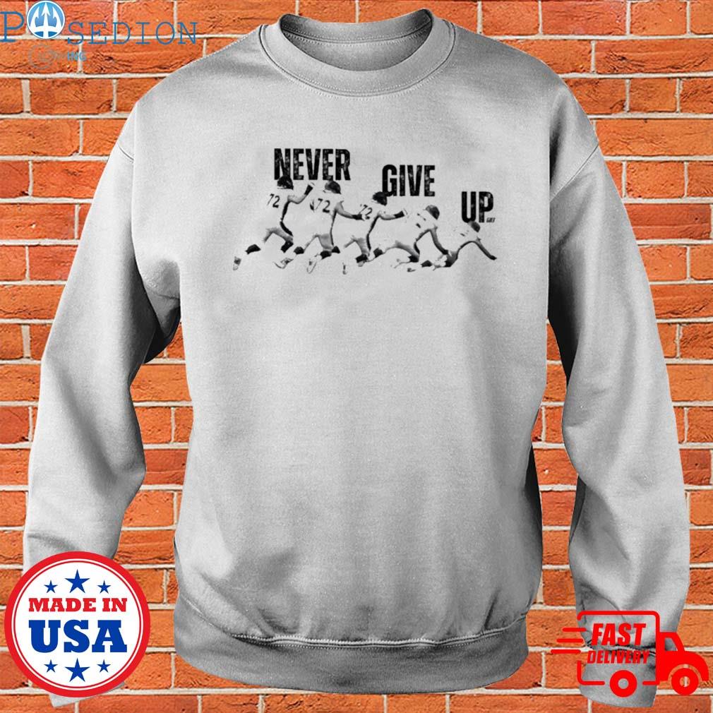 Garett Bolles never give up T-shirt, hoodie, sweater, long sleeve and tank  top