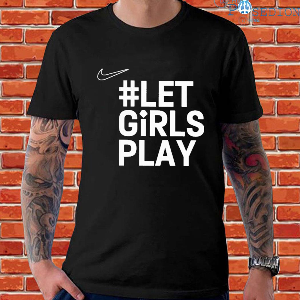 Official Let girls play T-shirt