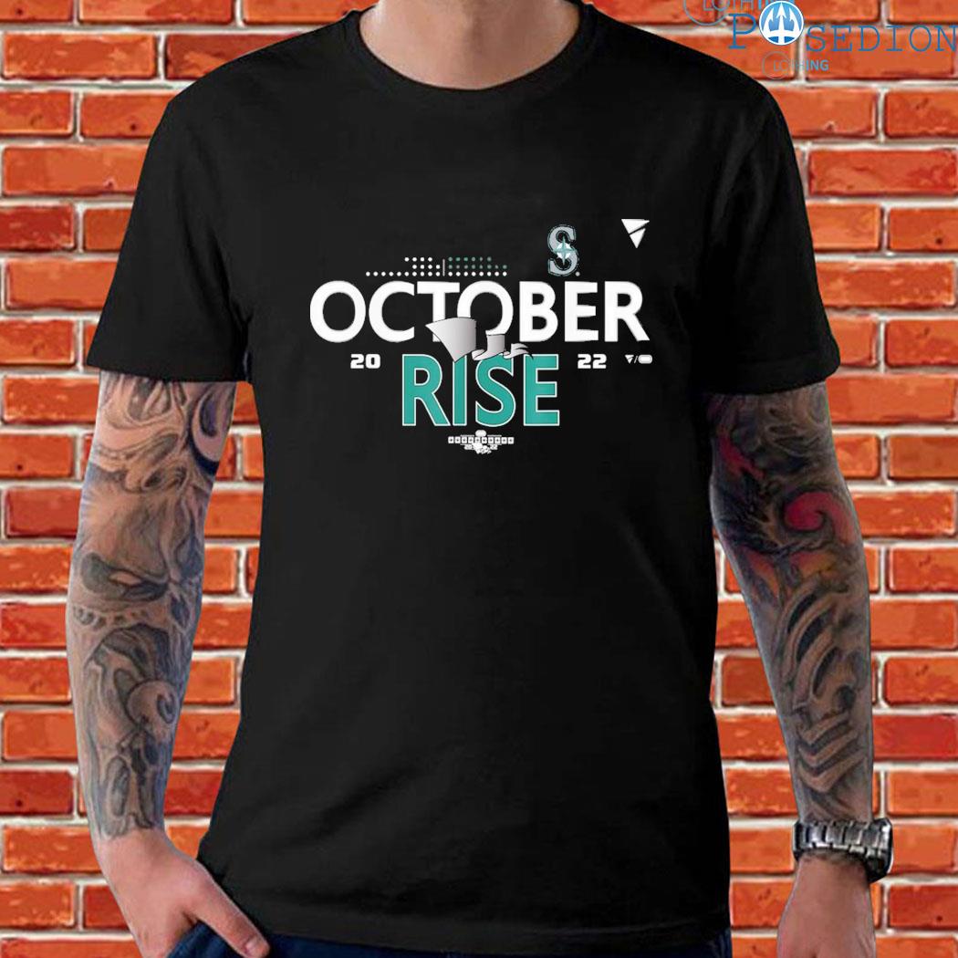 Official October rise mariners 2022 T-shirt, hoodie, sweater, long sleeve  and tank top