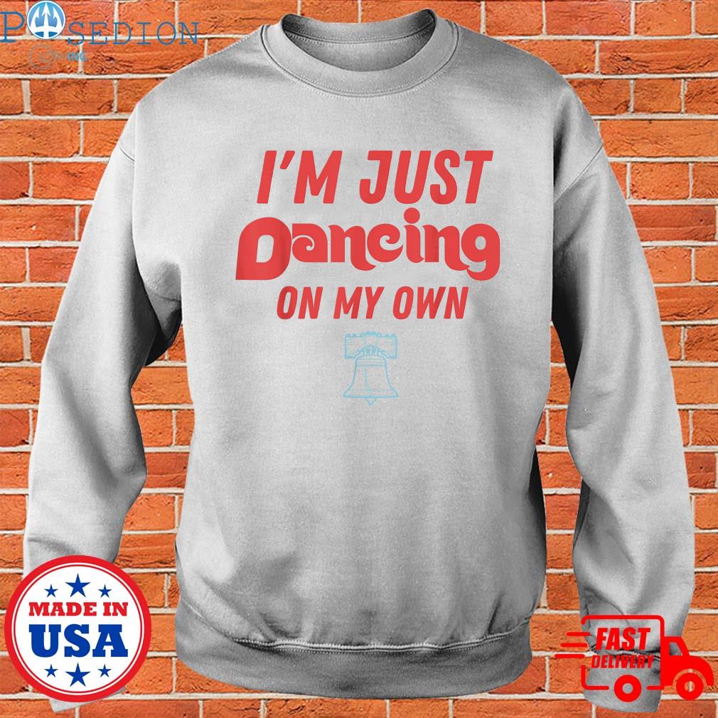 Official philly dancing on my own philadelphia 2022 shirt, hoodie, sweater,  long sleeve and tank top