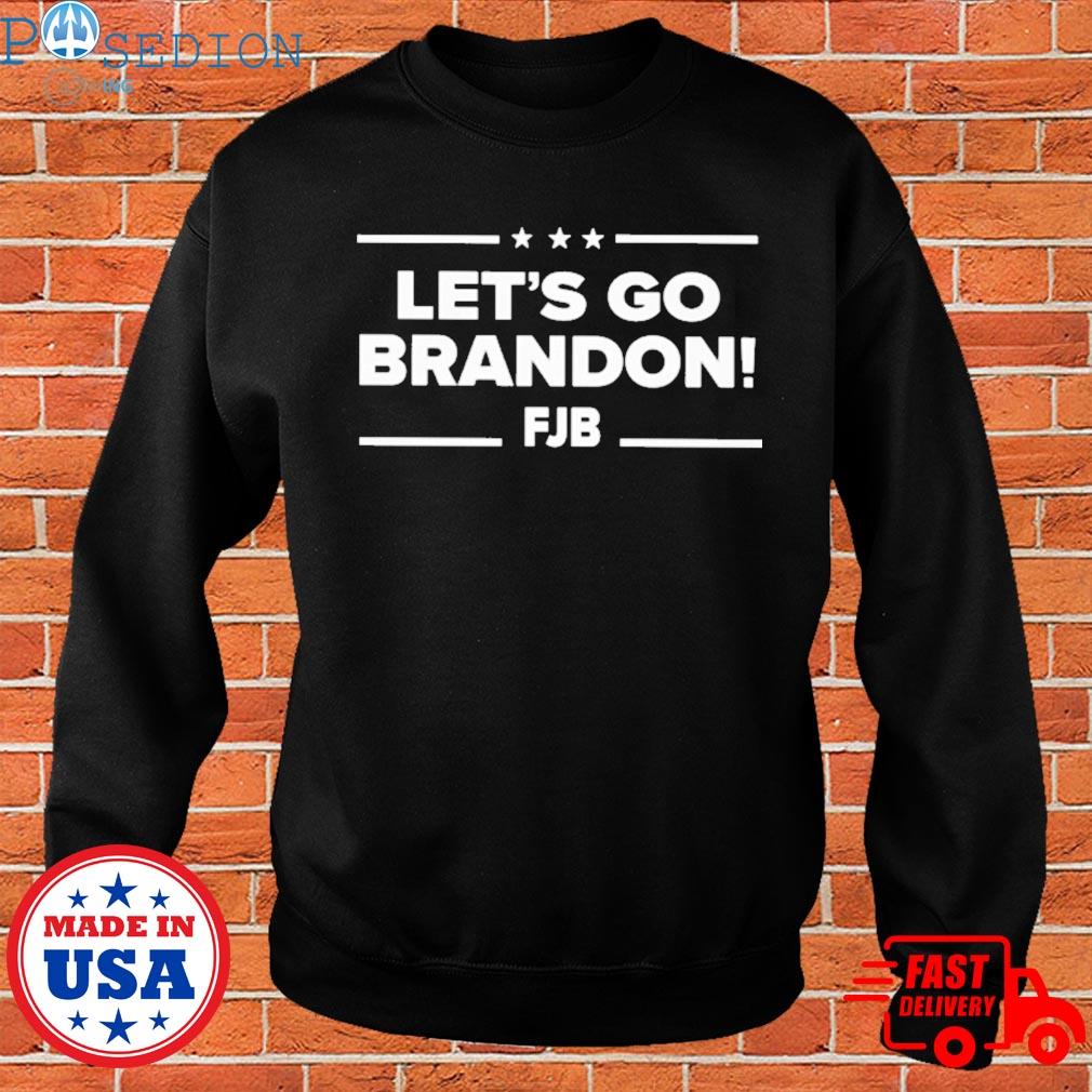 Let's go brandon fjb Shirt, hoodie, sweater, long sleeve and tank top