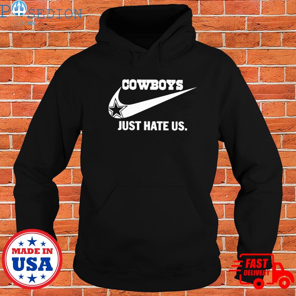 cowboys just hate us hoodie