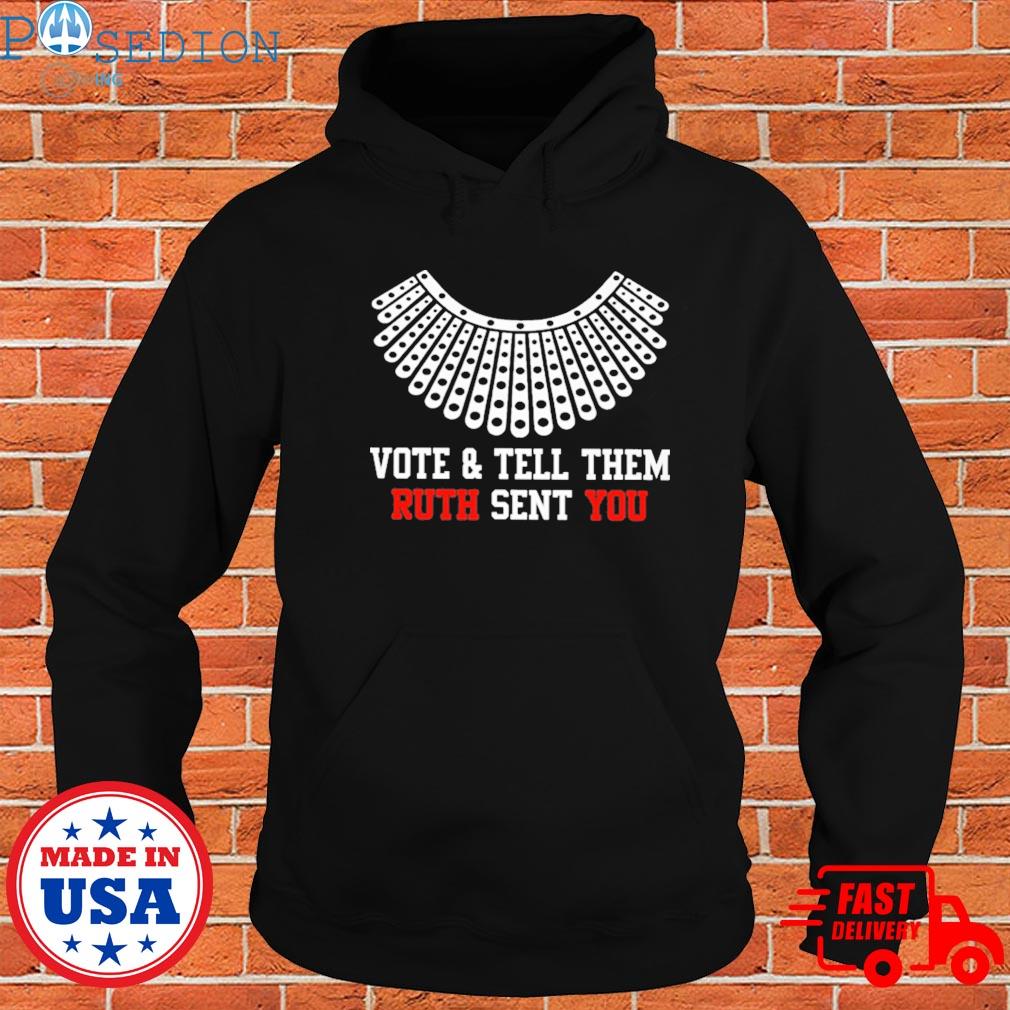 Official Vote and tell them ruth sent you Shirt Hoodie