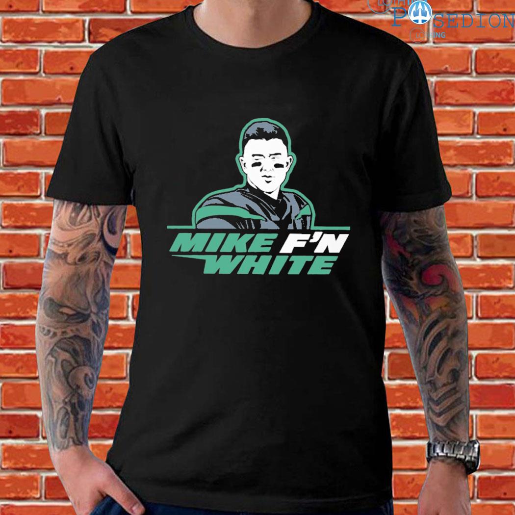 Official Mike fn white T-shirt, hoodie, sweater, long sleeve and