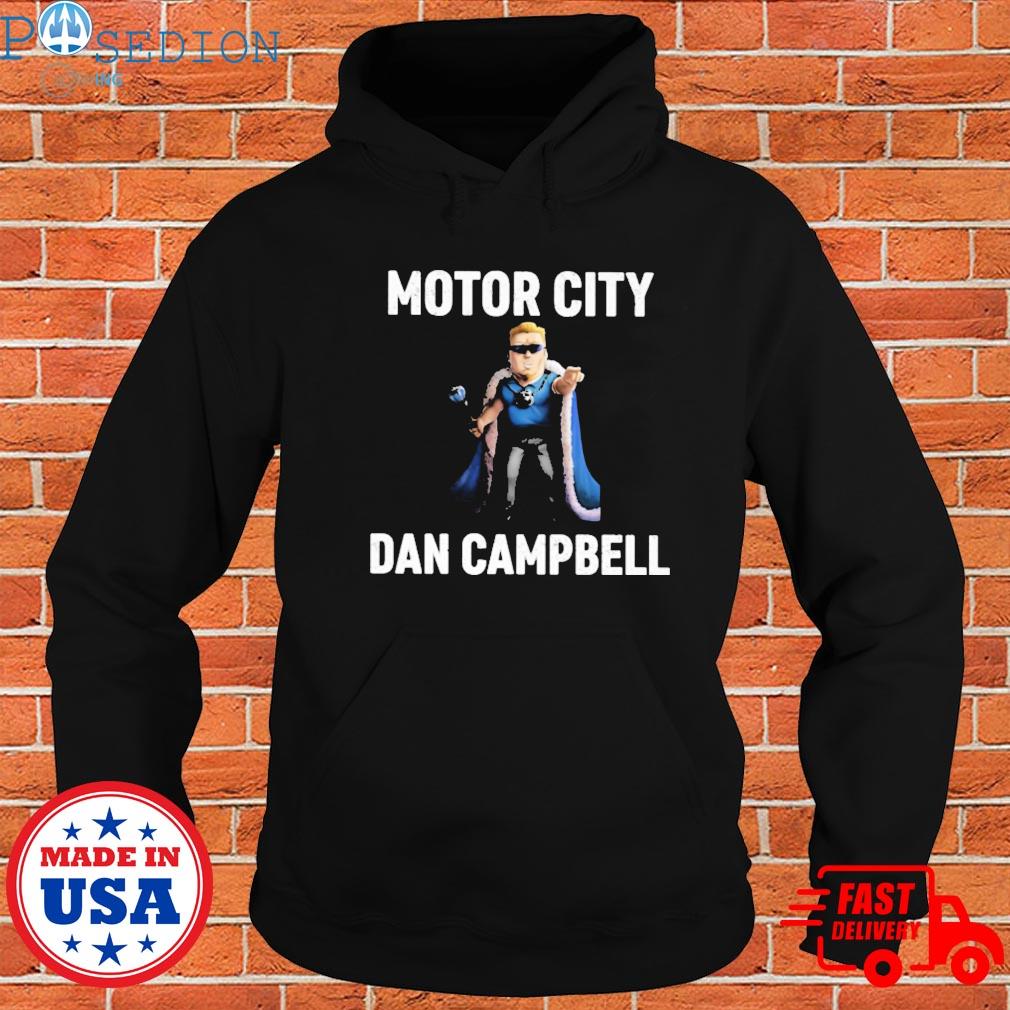 Motor city Dan Campbell shirt, hoodie, sweater and v-neck t-shirt