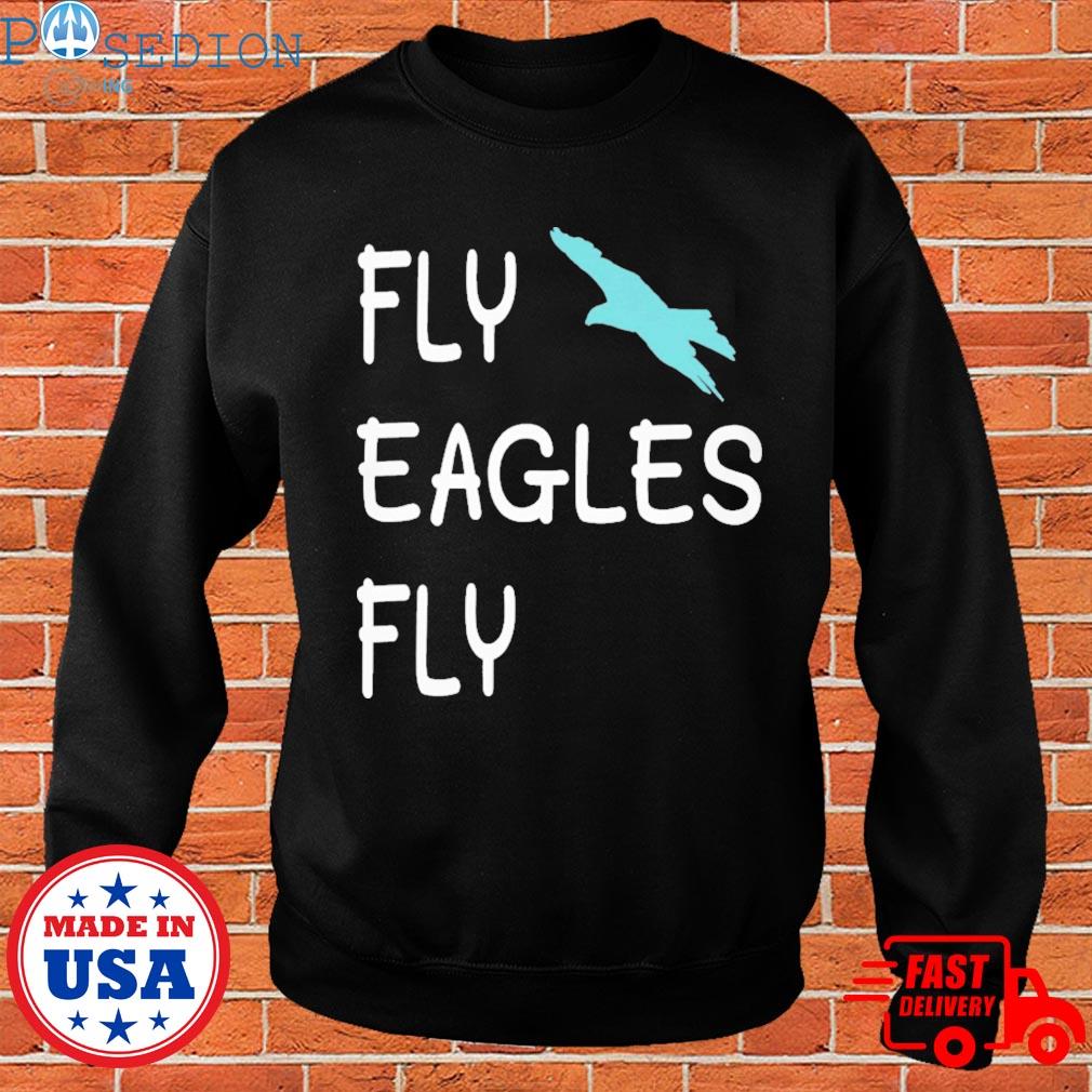 Birds Fly Eagles Fly Eagles shirt, hoodie, sweater, long sleeve and tank top