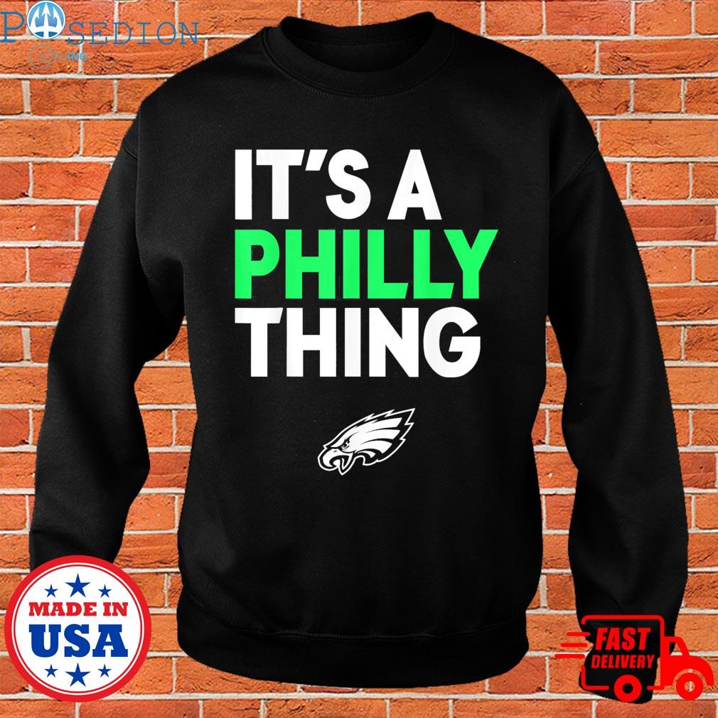 It's a philly thing philadelphia eagles heart shirt, hoodie, sweater, long  sleeve and tank top