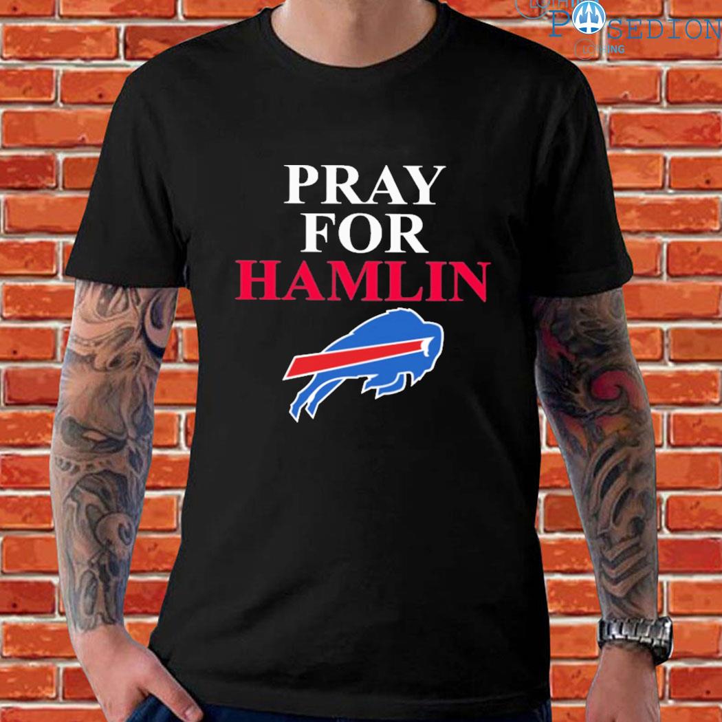 Pray for hamlin strong buffalo bills T- shirt, hoodie, sweater, long sleeve  and tank top