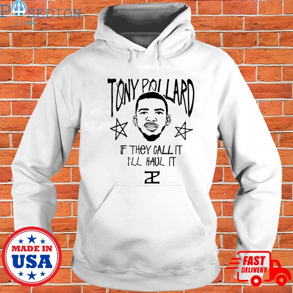 Official tony pollard if they call it I'll haul it T-shirt, hoodie,  sweater, long sleeve and tank top