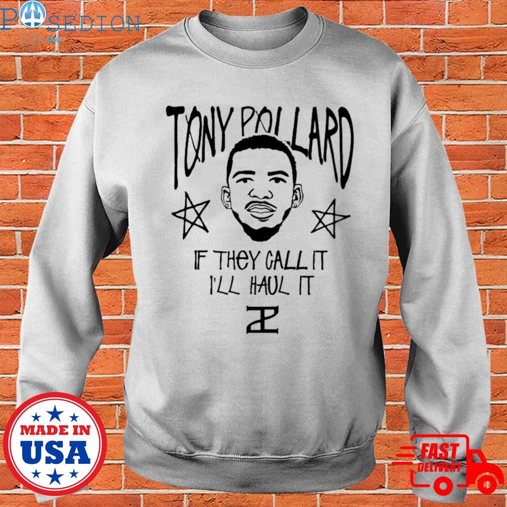 Tony Pollard if they call it i'll haul it shirt, hoodie, sweater