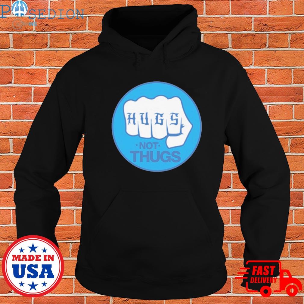 Official hugs not thugs T-s Hoodie