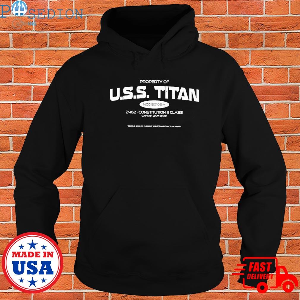 Property of uss titan 2402 constitution iii class captain liam shaw shirt,  hoodie, sweater, long sleeve and tank top