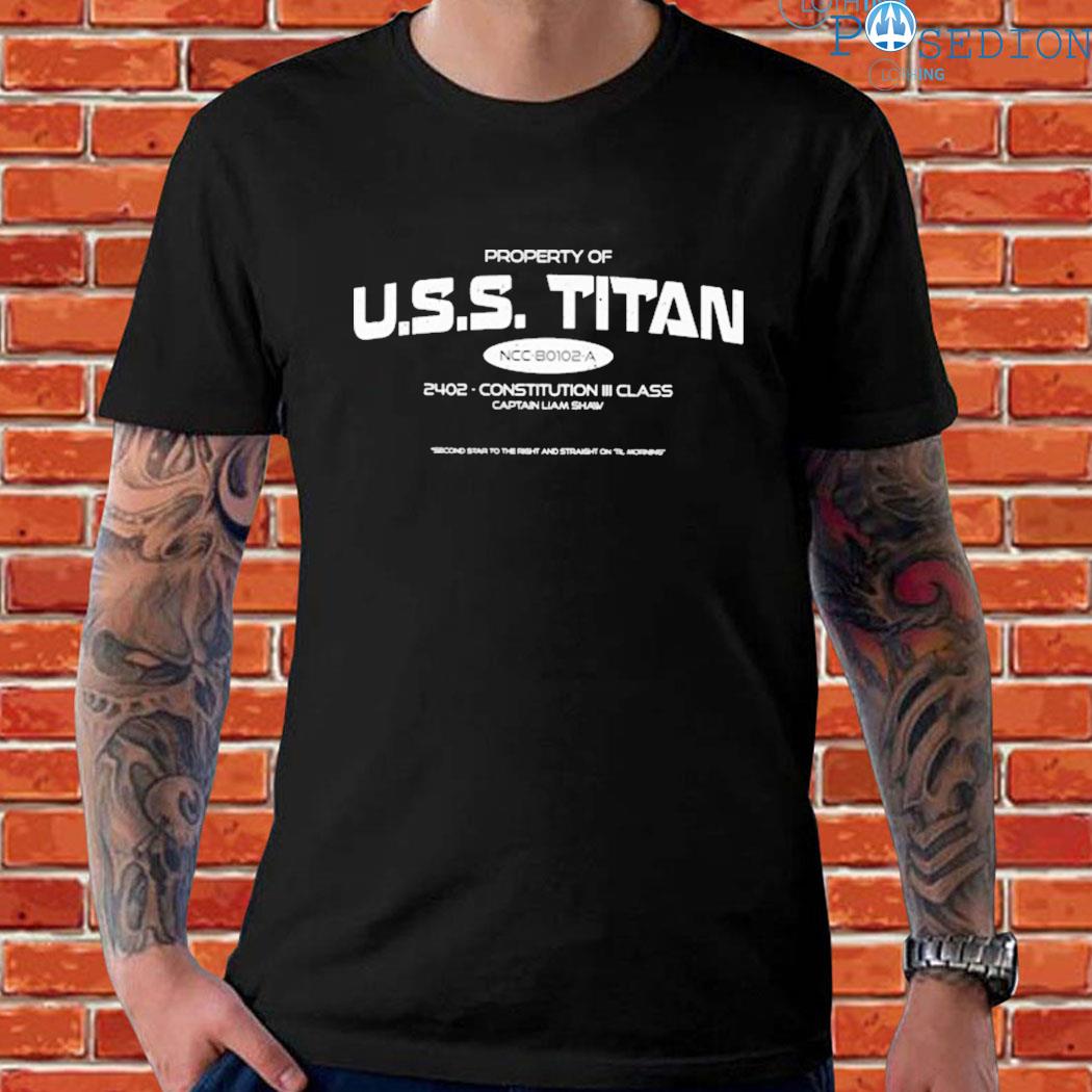 Property of uss titan 2402 constitution iii class captain liam shaw shirt,  hoodie, sweater, long sleeve and tank top