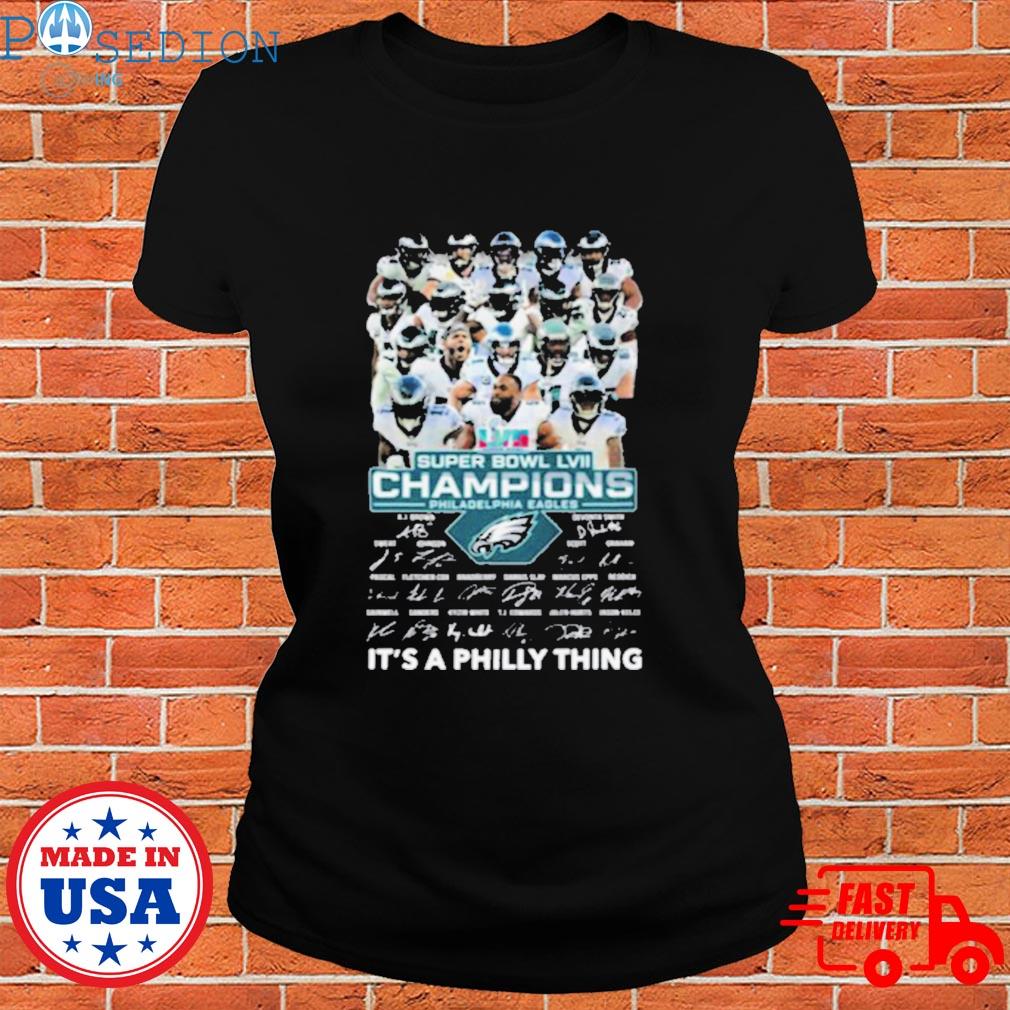 It's a Philly thing NFL Philadelphia Eagles Football Super Bowl LVI  Champions signatures shirt, hoodie, sweater, long sleeve and tank top