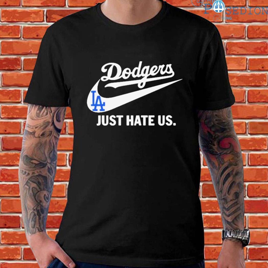 Los Angeles Dodgers just hate US Nike shirt, hoodie, sweater, long