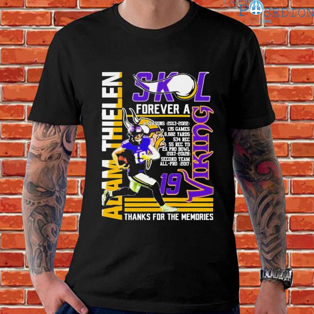 Official 2023 adam thielen skl forever a viking thanks for the memories T- shirt, hoodie, sweater, long sleeve and tank top