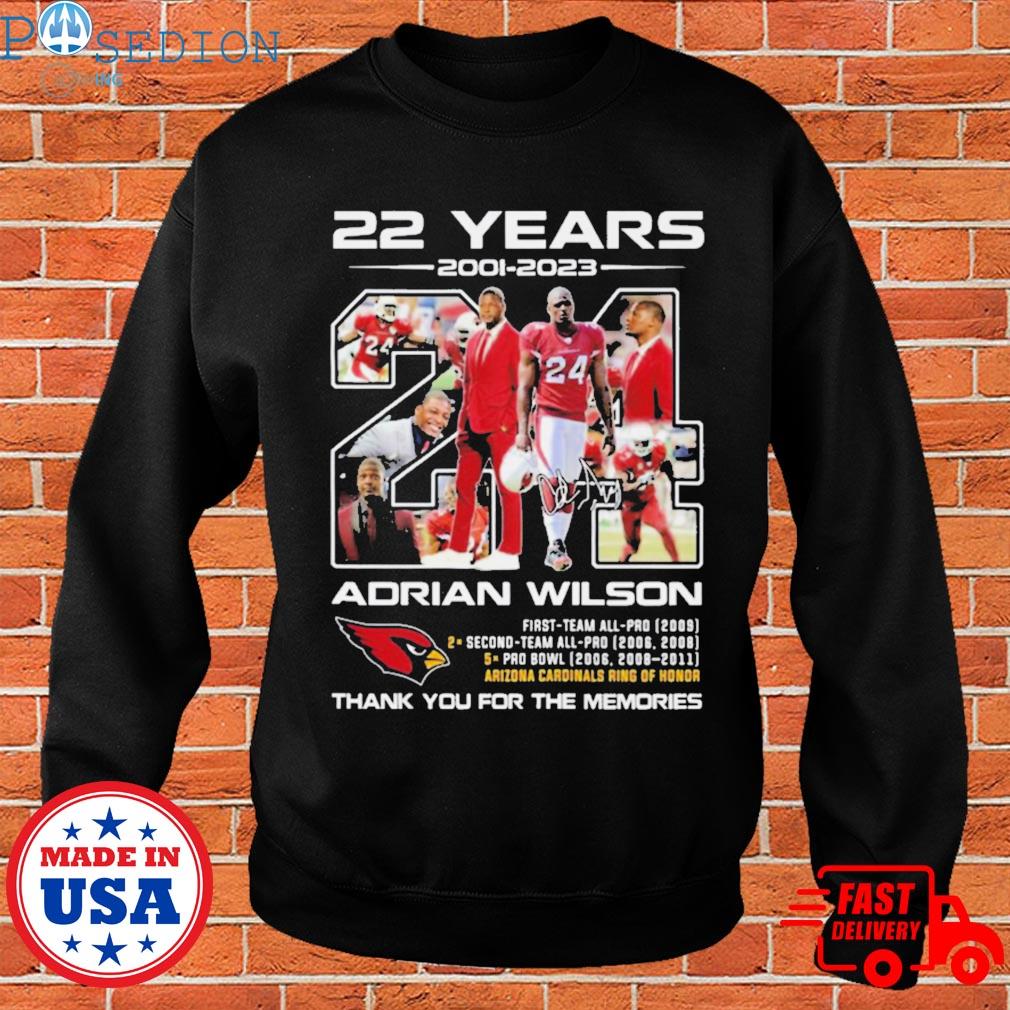 Arizona Cardinals 22 years 2001 2023 Adrian Wilson thank you for the  memories signature shirt, hoodie, sweater, long sleeve and tank top