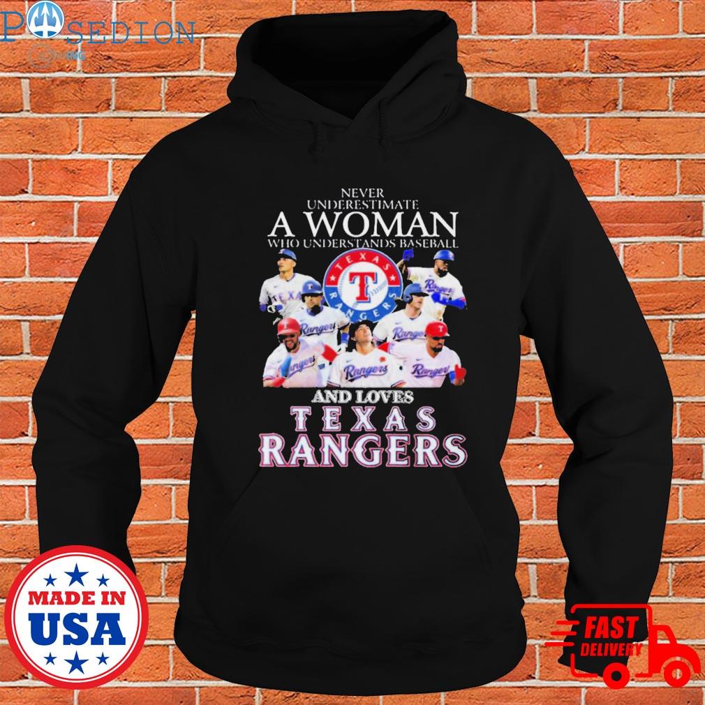 Official never Underestimate A Woman Who Understands Baseball And Loves Texas  Rangers T Shirt, hoodie, sweater, long sleeve and tank top