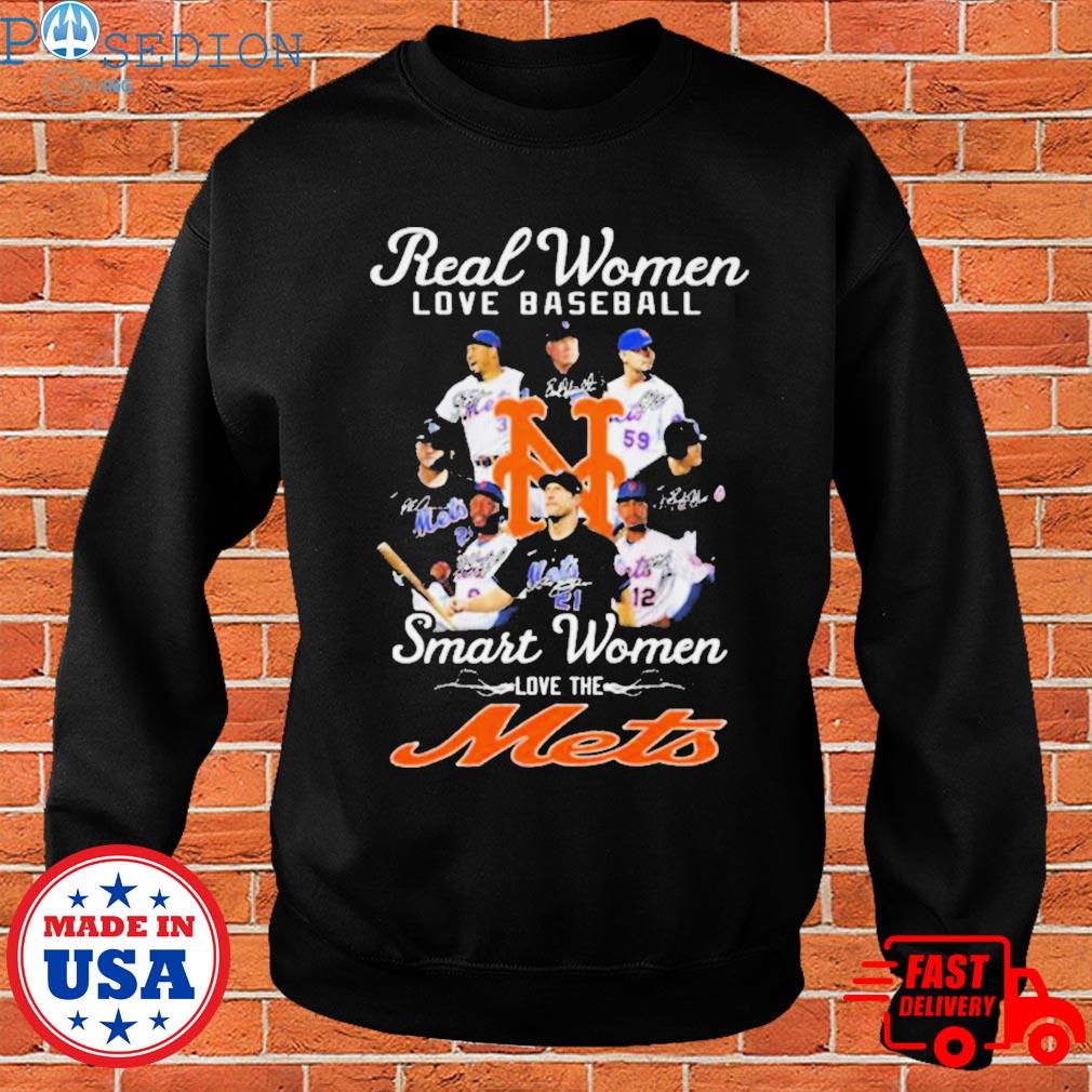 Official real women love baseball smart women love the mets shirt, hoodie,  sweater, long sleeve and tank top