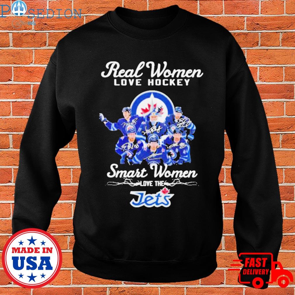 Real Women Love Hockey Smart Women Love The Winnipeg Jets T Shirt