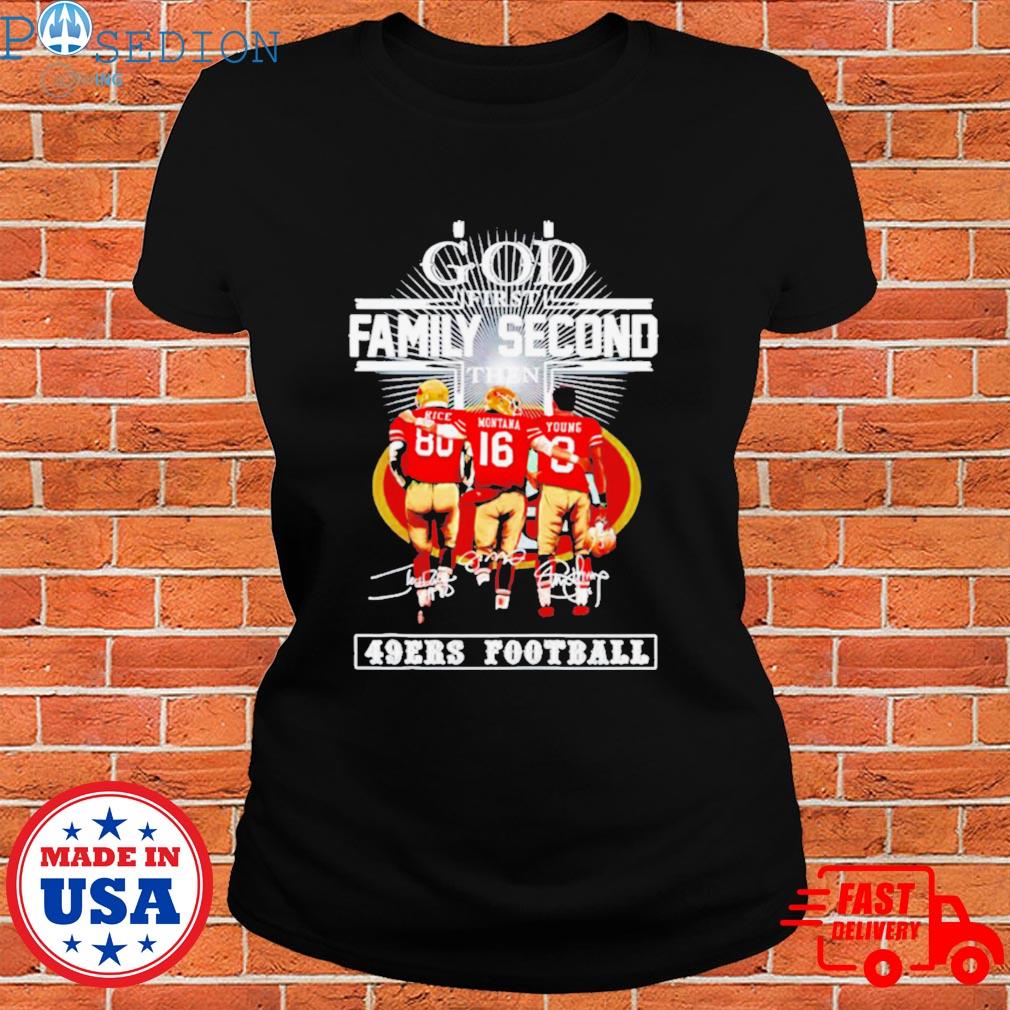 Official God First Family Second The San Francisco 49ers Football