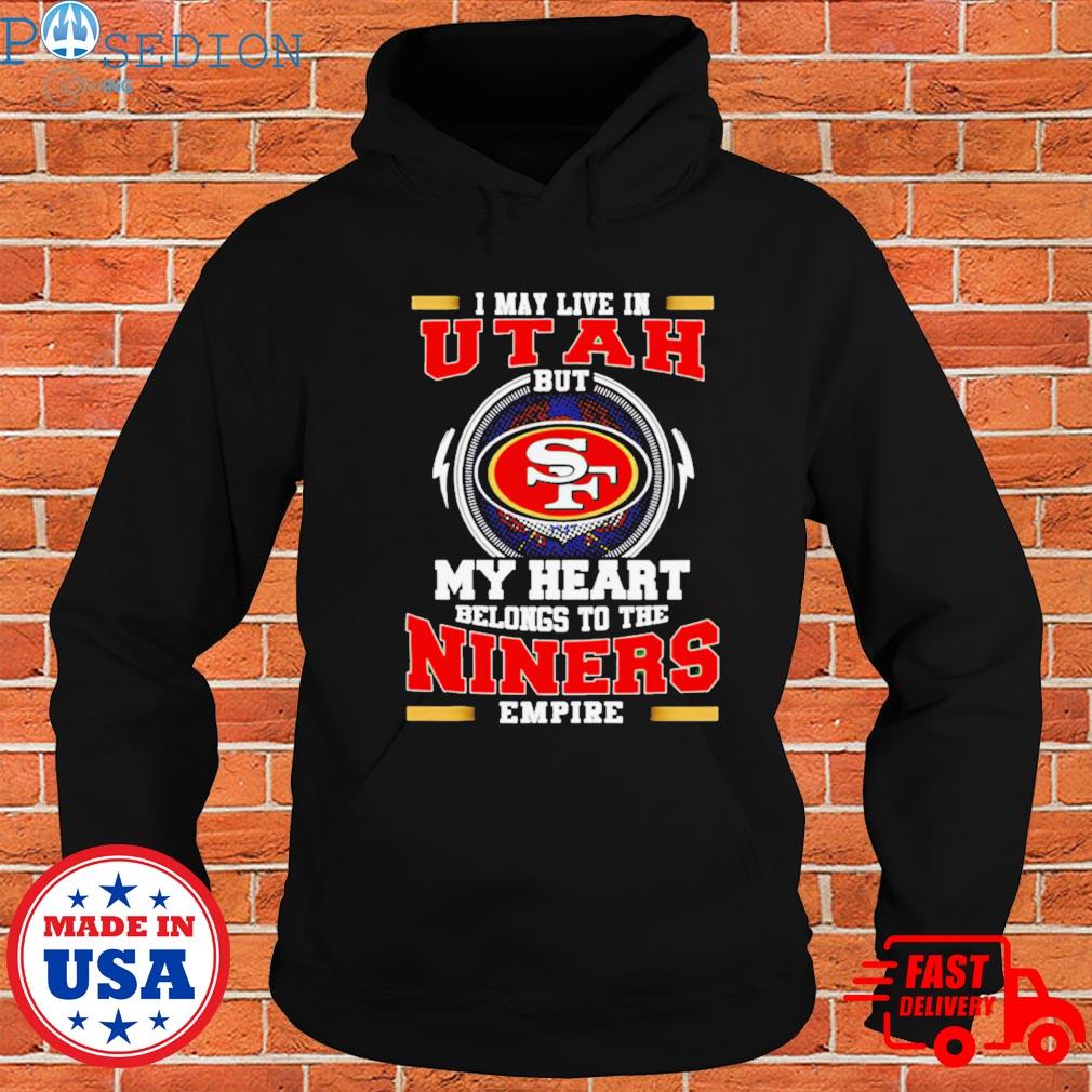 Official the Niners San Francisco 49ers Shirt, hoodie, sweater