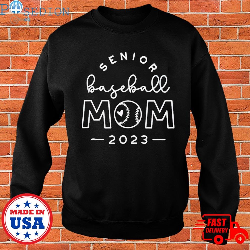 Official senior baseball mom 2023 T-shirt, hoodie, sweater, long sleeve and  tank top