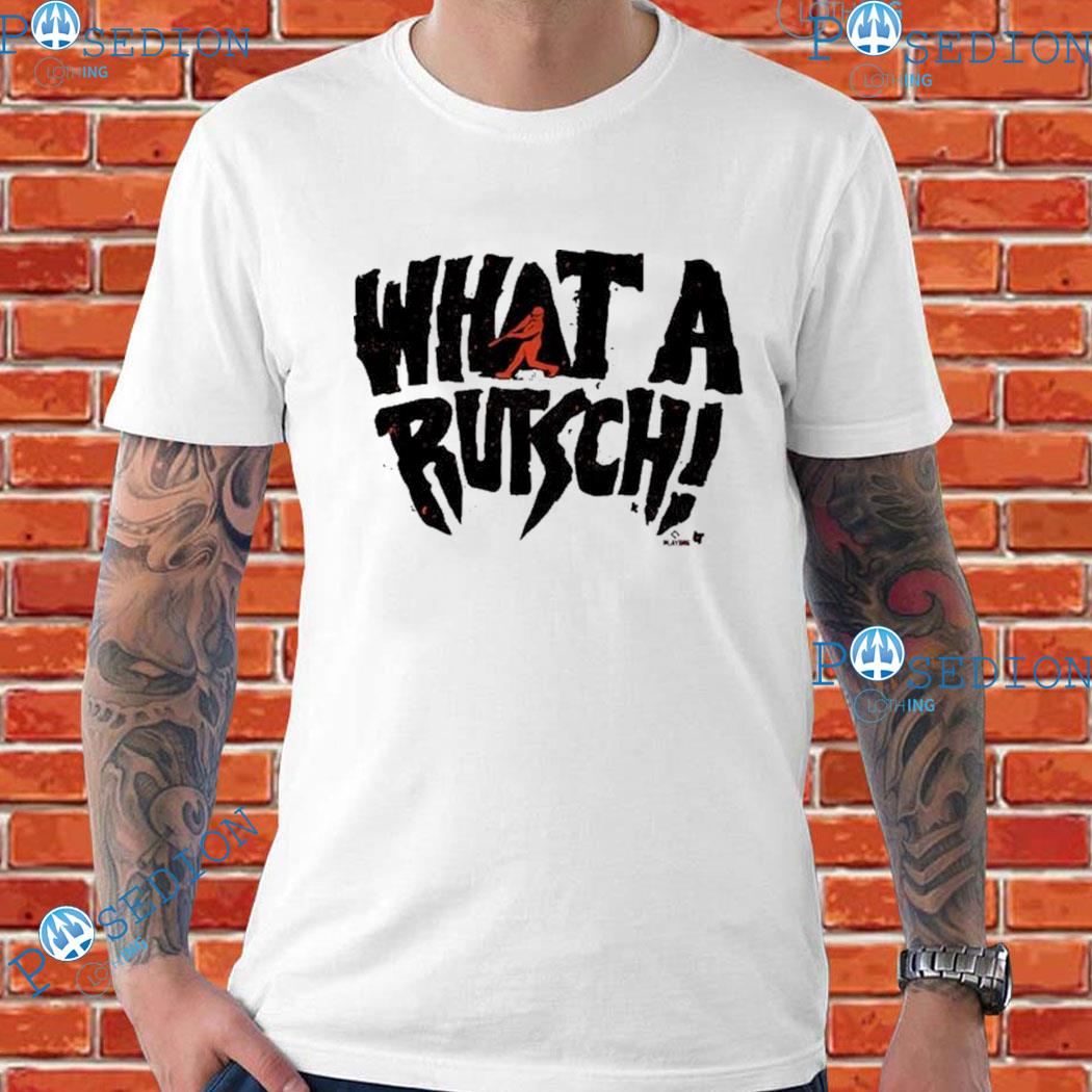 Adley Rutschman What A Rutsch Shirt