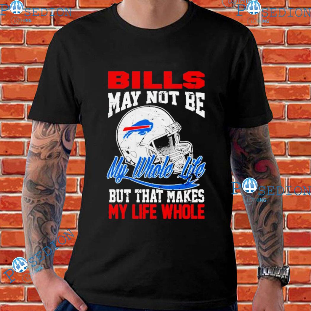 Life Is Better In Buffalo Bills Shirt, hoodie, sweater, long