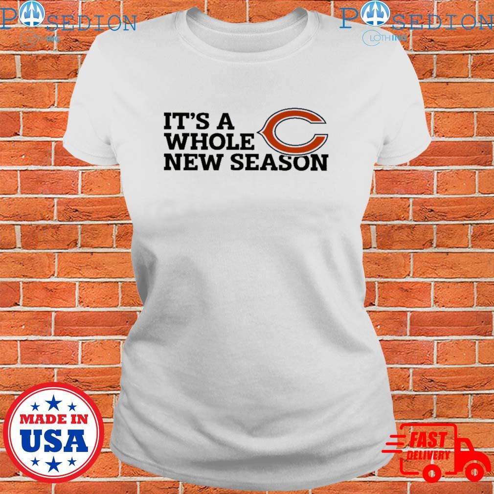 It's a whole new season Chicago Bears sport shirt, hoodie, sweater