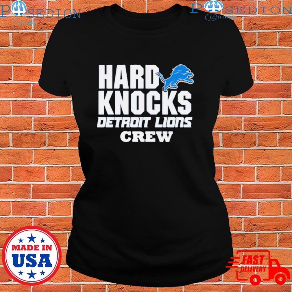 Hard Knocks Detroit Lions Crew Shirt, hoodie, sweater, long sleeve and tank  top