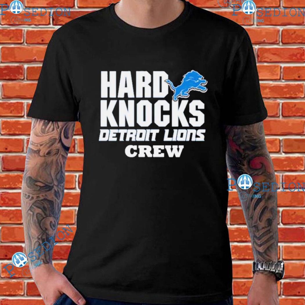 Hard Knock Detroit Lions Crew T Shirts, Custom prints store